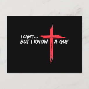 Carte Postale Je ne peux pas mais je connais un type Jésus Croix