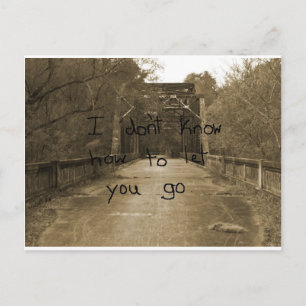 Carte Postale Je ne sais pas comment vous laisser partir.