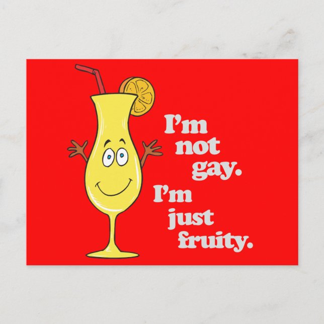 CARTE POSTALE JE NE SUIS PAS GAY. JE SUIS JUSTE FRUITÉE. (Devant)