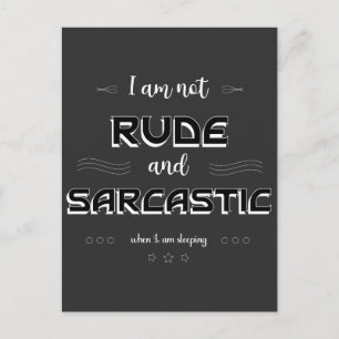 Carte Postale Je ne suis pas Rude et Sarcastique Funny Citations