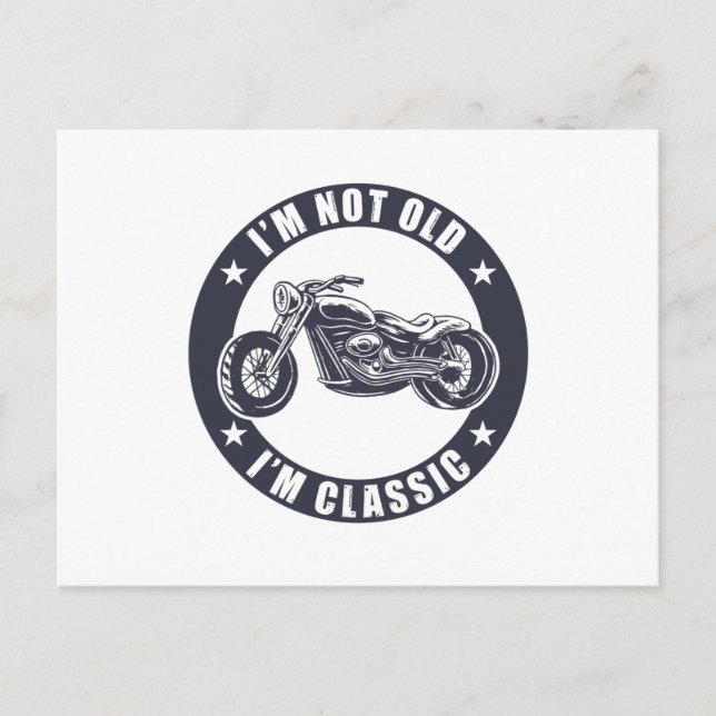 Carte Postale Je ne suis pas vieux, je suis classique Funny Moto (Devant)