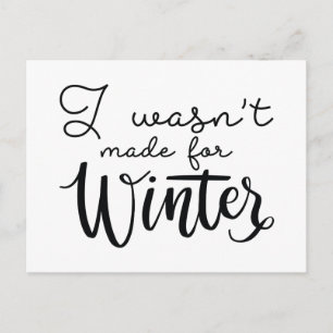 Carte Postale Je n'étais pas fait pour l'hiver