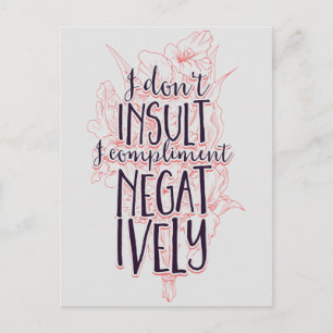 Carte Postale Je n'insulte pas que je complaise négativement