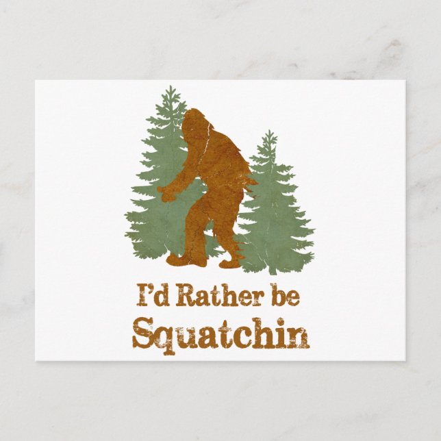 Carte Postale Je préfère être squatchin (Devant)