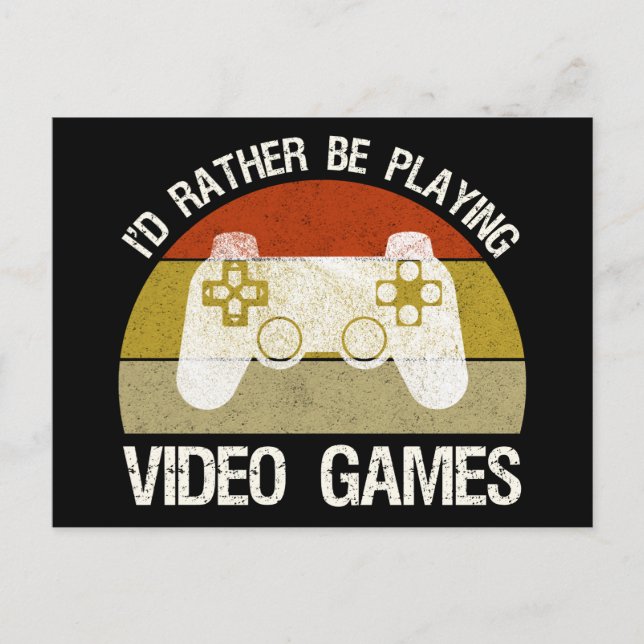 Carte Postale Je préfère jouer aux jeux vidéo (Devant)