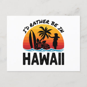 Carte Postale Je Préférerais Être À Hawaï
