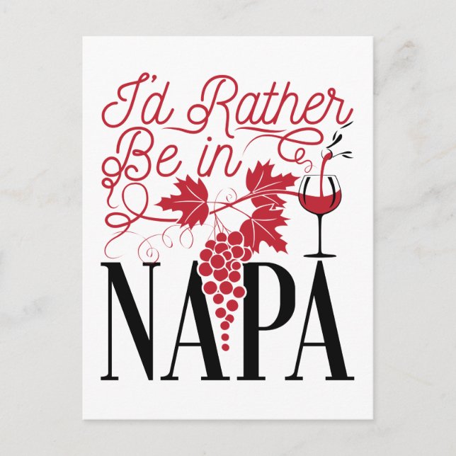 Carte Postale Je préférerais être à Napa (Devant)