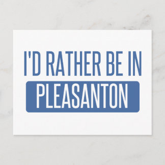Carte Postale Je préférerais être à Pleasanton