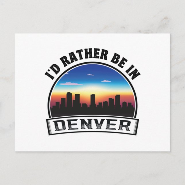 Carte Postale Je Préférerais Être Dans Denver Awesome Idée Cadea (Devant)