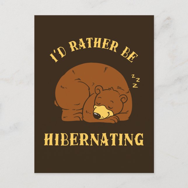 Carte Postale Je préférerais être en hibernation (Devant)