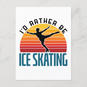 Carte Postale Je Préférerais Être Patineur sur glace