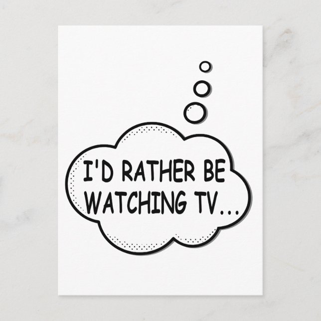 Carte Postale Je préférerais regarder la télévision (Devant)