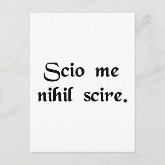 Carte Postale Je sais que je ne sais rien.