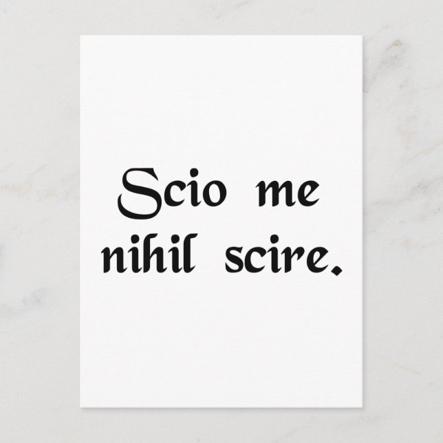 Carte Postale Je sais que je ne sais rien. (Devant)