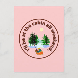 Carte Postale Je serai au cabine tout le week-end