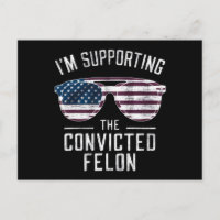 Je soutiens le condamné Felon Pro Trump 2024