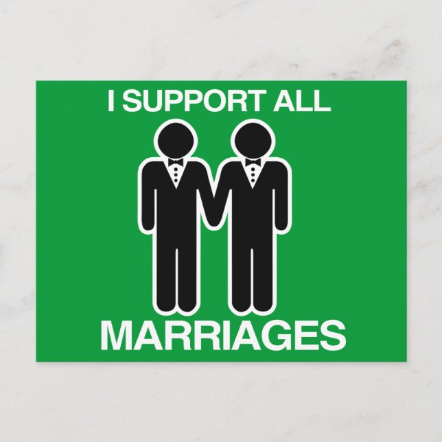 CARTE POSTALE JE SOUTIENS TOUS LES MARIAGES ÉGALEMENT GAY - (Devant)