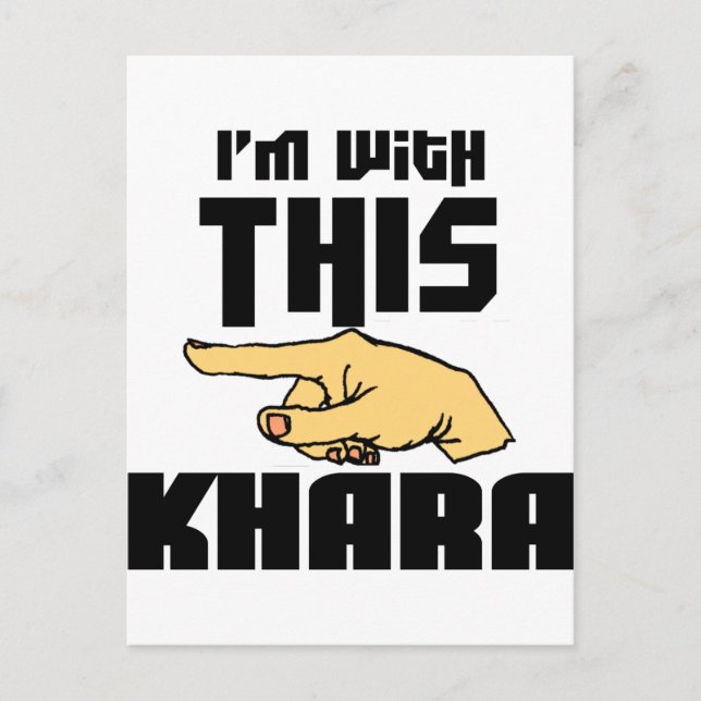 Carte Postale Je suis avec ce Khara (Devant)