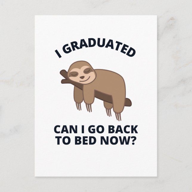 Carte Postale Je suis diplômé puis-je retourner au lit maintenan (Devant)