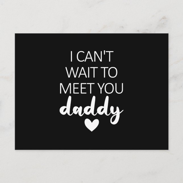 Carte Postale Je suis impatient de vous rencontrer Papa Annonce  (Devant)