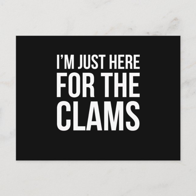 Carte Postale Je Suis Juste Ici Pour Les Clams Funny Clam Bake D (Devant)