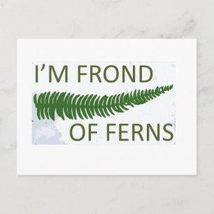 Carte Postale 'Je suis la fronde des fougères'