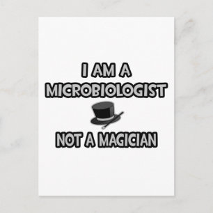 Carte Postale Je Suis Microbiologiste... Pas un magicien