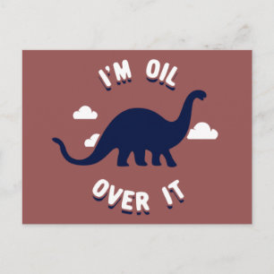 Carte Postale Je Suis Pétrole ! ! !