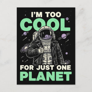 Carte Postale Je suis trop cool pour une seule planète