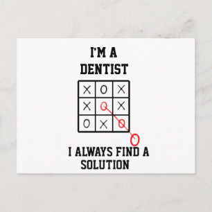 Carte Postale Je suis un dentiste, je trouve toujours une soluti