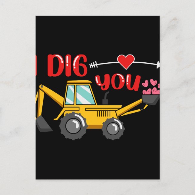 Carte Postale Je t'ai creusé Backhoe Valentine (Devant)