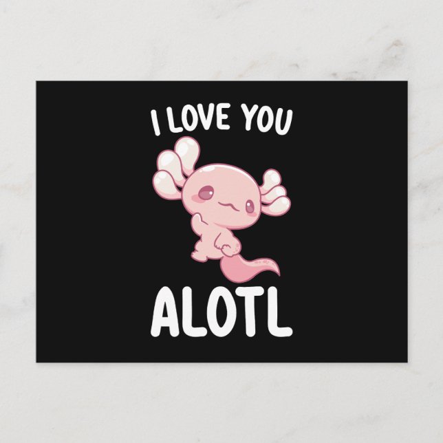 Carte Postale Je t'aime Alotl Axolotl Saint Valentin (Devant)