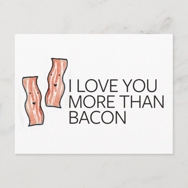 Carte Postale Je t'aime plus que Bacon (Devant)