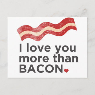 Carte Postale Je T'Aime Plus Que Bacon