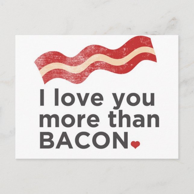 Carte Postale Je T'Aime Plus Que Bacon (Devant)