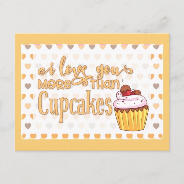 Carte Postale Je T'Aime Plus Que Des Cupcakes (Devant)