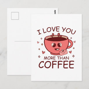 Carte Postale Je t'aime plus que le café