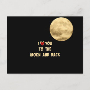 Carte Postale Je t'aime sur la Lune et de retour