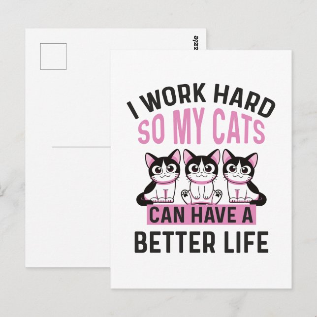 Carte Postale Je Travaille Dur Pour Que Mes Chats Puissent Avoir (Devant / Derrière)
