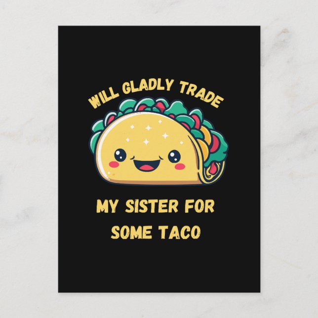 Carte Postale Je troquerai ma sœur contre des tacos (Devant)