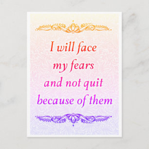 Carte Postale Je vais faire face à mes craintes - Citation posit