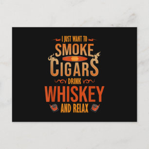 Carte Postale Je veux juste fumer des cigares boire du Whiskey m