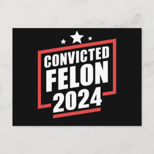 Carte Postale Je vote Condamné Felon 2024 Trump