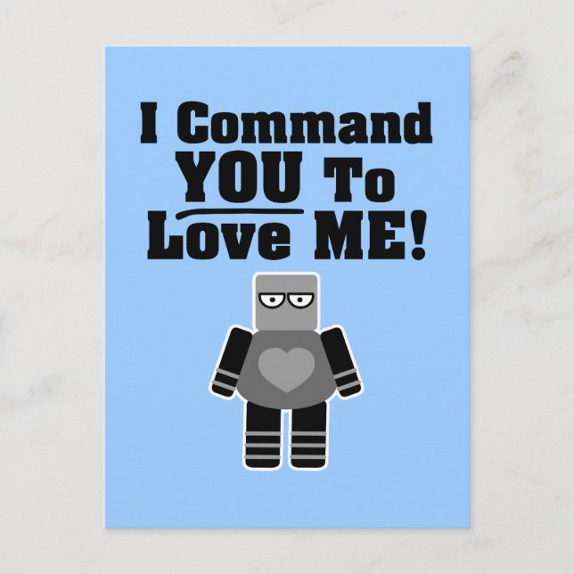 Carte Postale Je Vous Commande De M'Aimer Robot (Devant)