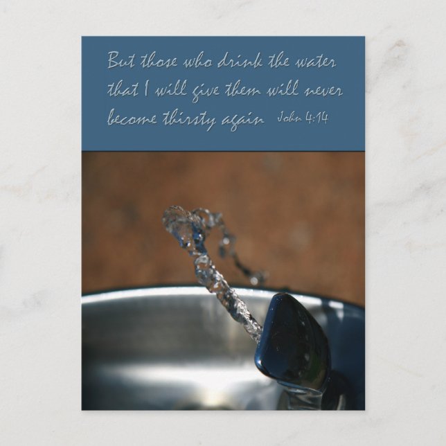 Carte Postale Jean 4:14 Ceux qui boivent l'eau que je donne (Devant)