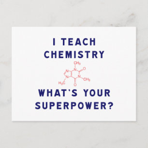 Carte Postale J'enseigne la chimie Quel est votre superpuissance