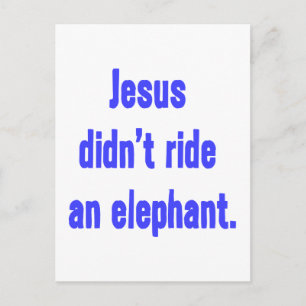 Carte Postale Jésus n'a pas monté d'éléphant