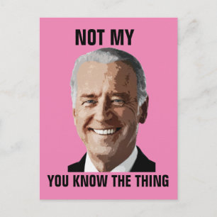 CARTE POSTALE JOE BIDEN PAS MON PRÉSIDENT (CHOSE)
