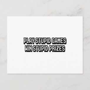 Carte Postale Jouer à des jeux idiots Gagne des prix idiots