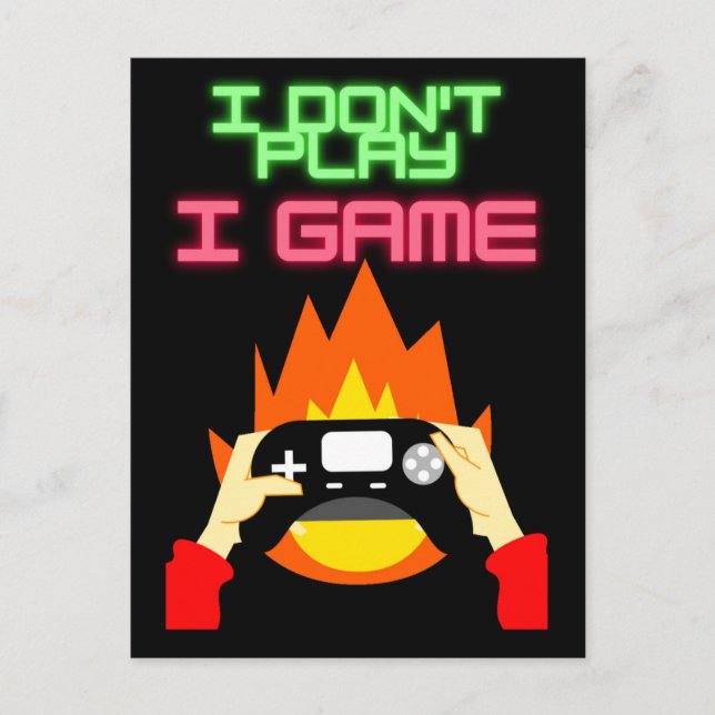 Carte Postale Joueurs vidéo : Je ne joue pas Je jeu (Devant)